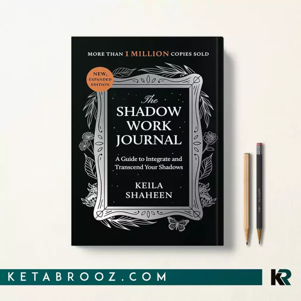 کتاب The Shadow Work Journal اثر Keila Shaheen