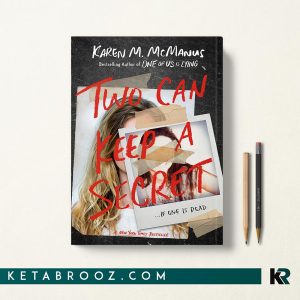 Two Can Keep a Secret کتاب دو نفر می توانند یک راز را حفظ کنند اثر Karen M. McManus