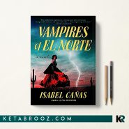 Vampires of El Norte خون آشام های ال نورت
