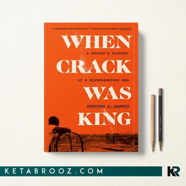 When Crack Was King هنگامی که کرک پادشاه بود