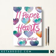 کتاب 11 Paper Hearts اثر Kelsey Hartwell زبان اصلی