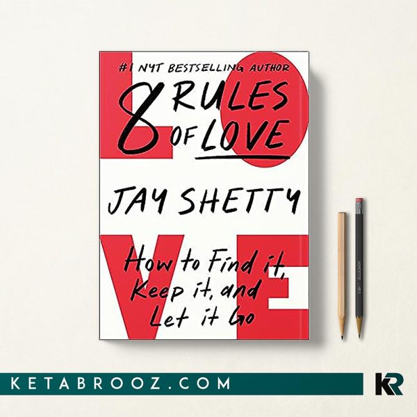 کتاب 8 Rules of Love - کتاب 8 قانون عشق اثر Jay Shetty