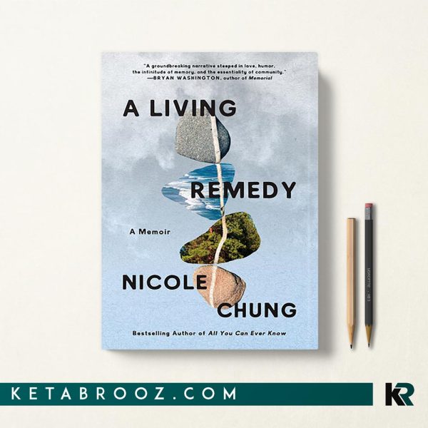 کتاب A Living Remedy اثر Nicole Chung زبان اصلی