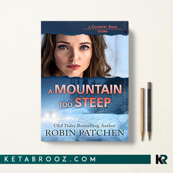 کتاب A Mountain Too Steep اثر Robin Patchen زبان اصلی