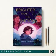 کتاب Brighter Than the Moon اثر David Valdes زبان اصلی