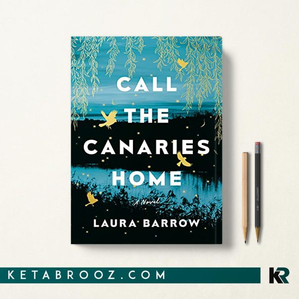 کتاب Call the Canaries Home اثر Laura Barrow زبان اصلی