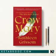 کتاب Crow Mary اثر Kathleen Grissom زبان اصلی