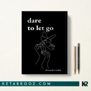 کتاب Dare to Let Go اثر Alexandra Vasiliu زبان اصلی