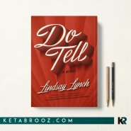 کتاب Do Tell اثر Lindsay Lynch زبان اصلی