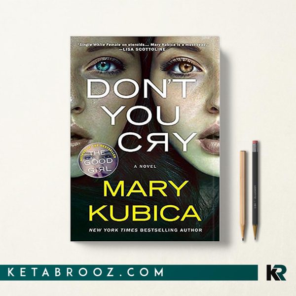 کتاب Don't You Cry اثر Mary Kubica زبان اصلی