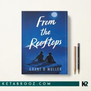 کتاب From the Rooftops اثر Grant D Muller زبان اصلی
