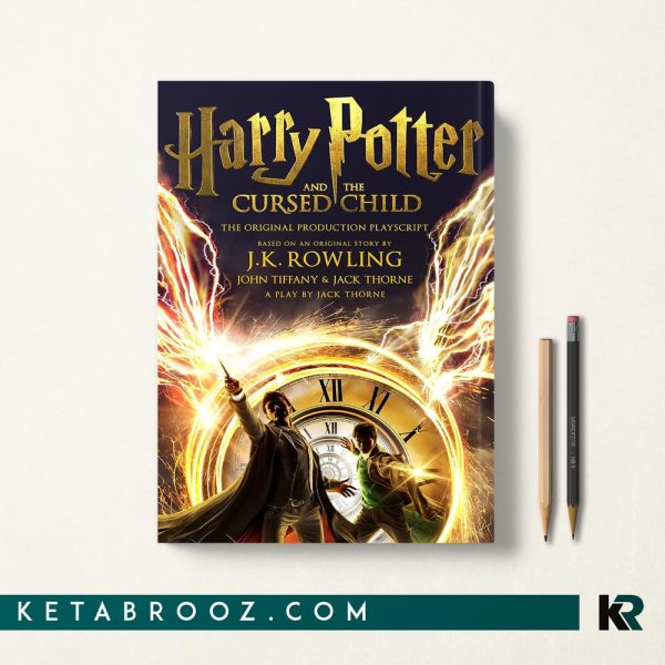 کتاب Harry Potter and the Cursed Child اثر J. K. Rowling زبان اصلی