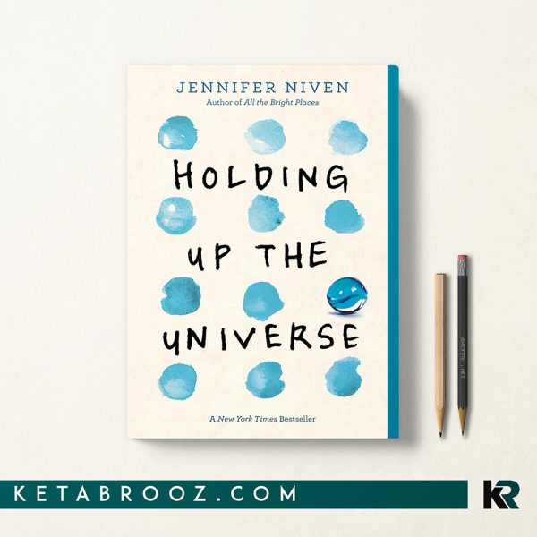 کتاب Holding Up the Universe اثر Jennifer Niven زبان اصلی