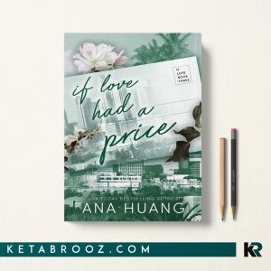 کتاب If Love Had A Price اثر Ana Huang زبان اصلی