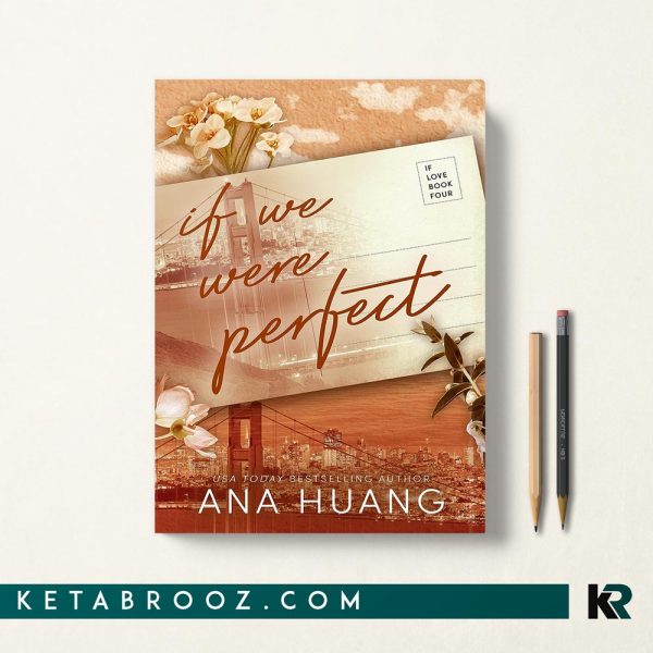 کتاب If We Were Perfect اثر Ana Huang زبان اصلی
