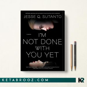 کتاب I'm Not Done with You Yet اثر Jesse Q. Sutanto زبان اصلی