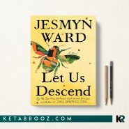 کتاب Let Us Descend اثر Jesmyn Ward زبان اصلی