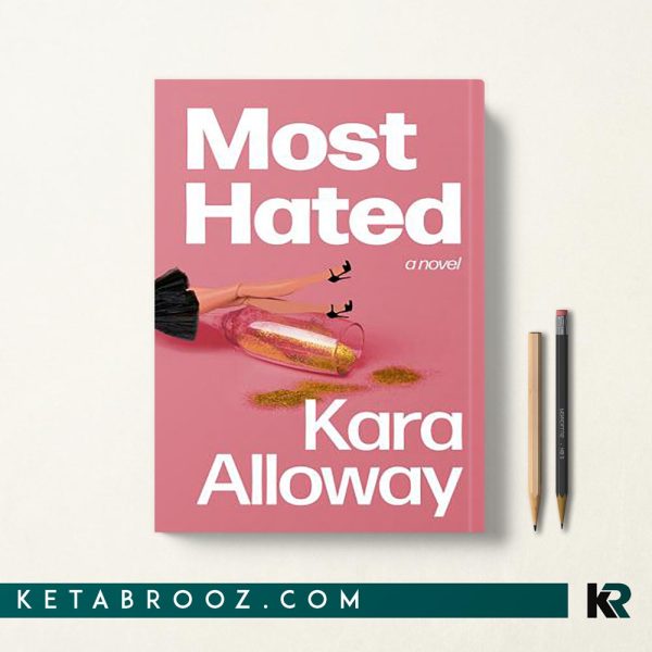 کتاب Most Hated اثر Kara Alloway زبان اصلی