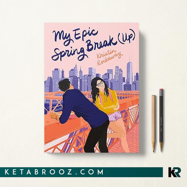 کتاب My Epic Spring Break اثر Kristin Rockaway زبان اصلی
