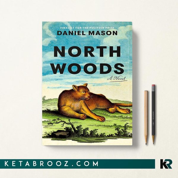 کتاب North Woods اثر Daniel Mason زبان اصلی