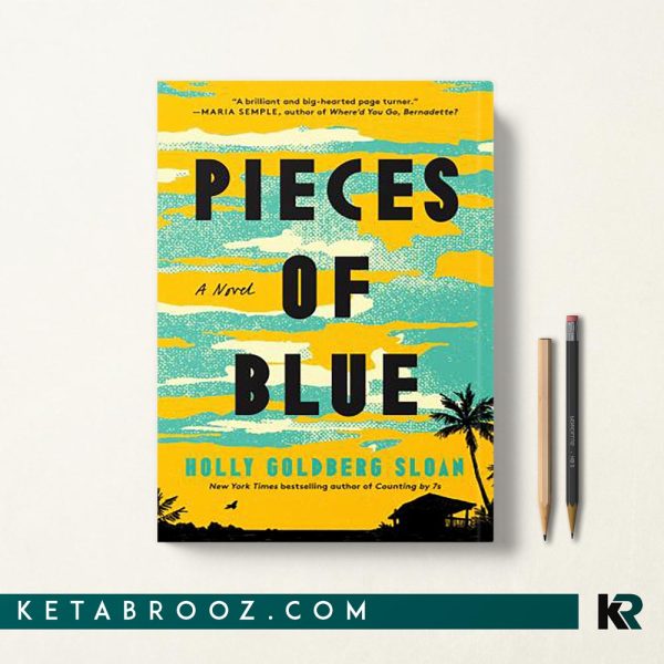 کتاب Pieces of Blue اثر Holly Goldberg Sloan زبان اصلی