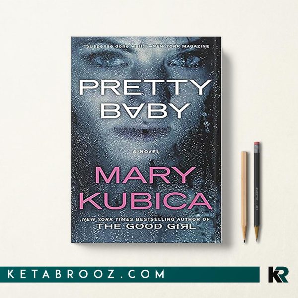 کتاب Pretty Baby اثر Mary Kubica زبان اصلی