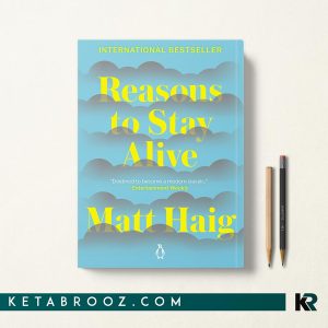 کتاب Reasons to Stay Alive اثر Matt Haig زبان اصلی