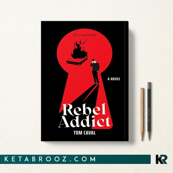 کتاب Rebel Addict اثر Tom Caval زبان اصلی