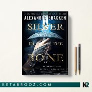 کتاب Silver in the Bone اثر Alexandra Bracken زبان اصلی