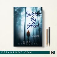 کتاب Suicide By Ghost اثر Rose Sinclair زبان اصلی