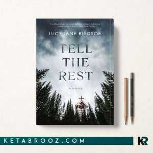 کتاب Tell the Rest اثر Lucy Jane Bledsoe زبان اصلی