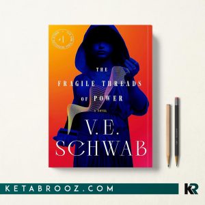 کتاب The Fragile Threads of Power اثر V. E. Schwab زبان اصلی