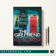 کتاب The Girlfriend اثر K.L. Slater زبان اصلی