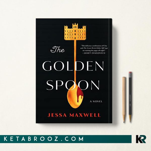 کتاب The Golden Spoon قاشق طلایی اثر Jessa Maxwell زبان اصلی