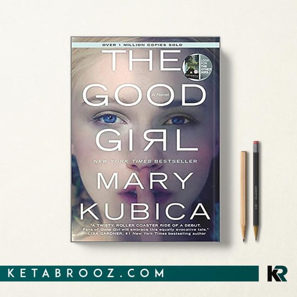 کتاب The Good Girl اثر Mary Kubica زبان اصلی