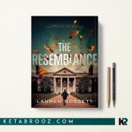 کتاب The Resemblance اثر Lauren Nossett زبان اصلی