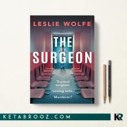 کتاب The Surgeon اثر Leslie Wolfe زبان اصلی
