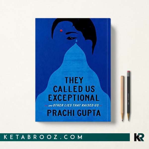 کتاب They Called Us Exceptiona اثر Prachi Gupta زبان اصلی