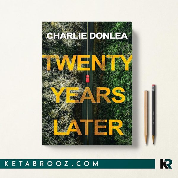 کتاب Twenty Years Later اثر Charlie Donlea زبان اصلی