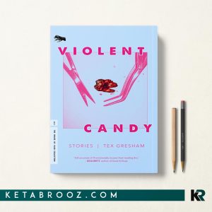 کتاب Violent Candy اثر Tex Gresham زبان اصلی