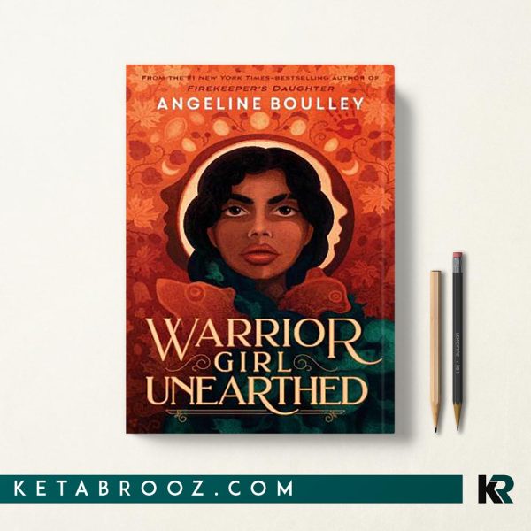 کتاب Warrior Girl Unearthed اثر Angeline Boulley زبان اصلی