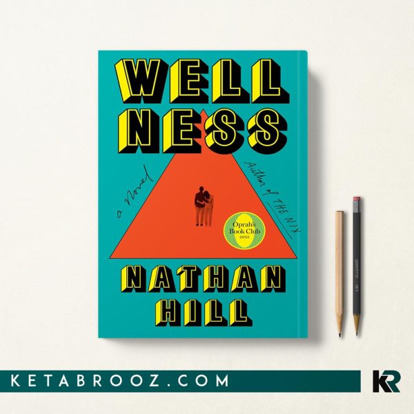 کتاب Wellness اثر Nathan Hill زبان اصلی