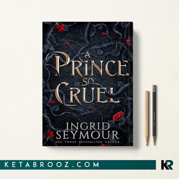 کتاب A Prince So Cruel اثر Ingrid Seymour زبان اصلی
