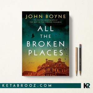 کتاب All the Broken Places اثر John Boyne زبان اصلی