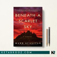 کتاب Beneath a Scarlet Sky اثر Mark Sullivan زبان اصلی