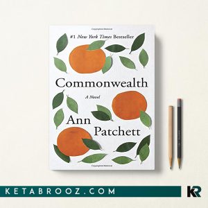 کتاب Commonwealth اثر Ann Patchett زبان اصلی