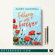 کتاب Falling Into Forever اثر Avery Maxwell زبان اصلی