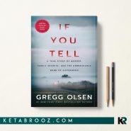 کتاب If You Tell اثر Gregg Olsen زبان اصلی