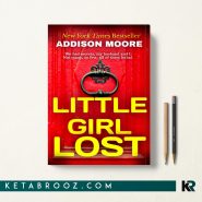 کتاب Little Girl Lost اثر Addison Moore زبان اصلی