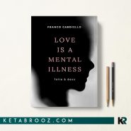 کتاب Love Is a Mental Illness اثر Franco Cardiello زبان اصلی